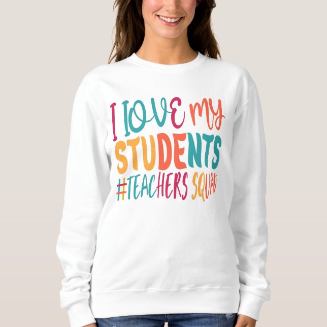 SWEATSHIRT J'AIME MES ÉTUDIANTS. (Devant)