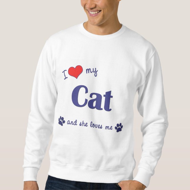 Sweatshirt J'aime mon chat (le chat femelle) (Devant)