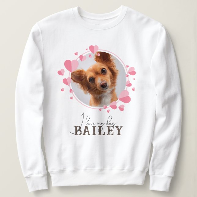 Sweatshirt J'aime mon chien / Cat Citation avec photo et nom  (Design devant)
