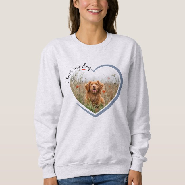 Sweatshirt J'Aime Mon Coeur De Chien Photo Longtemps Levée (Devant)
