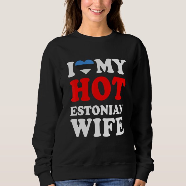 Sweatshirt J'aime mon mari chaud estonien (Devant)