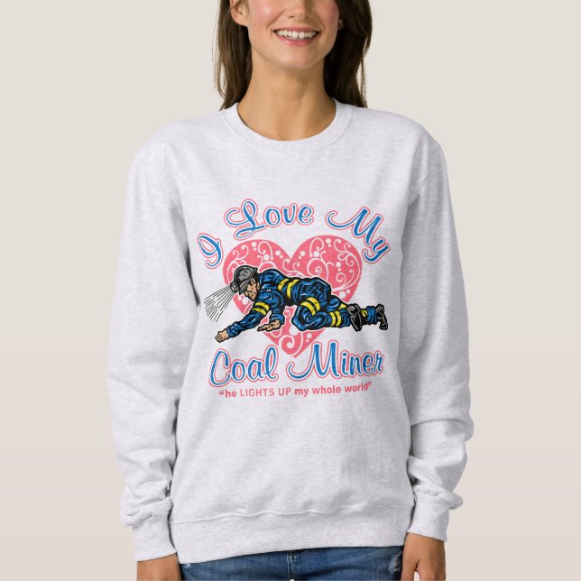 SWEATSHIRT J'AIME MON MINEUR DE CHARBON (Devant)