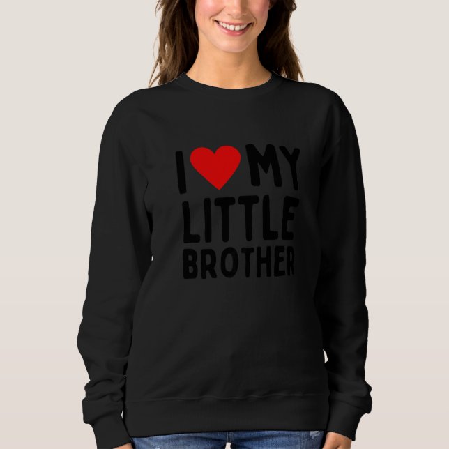 Sweatshirt J'Aime Mon Petit Frère (Devant)