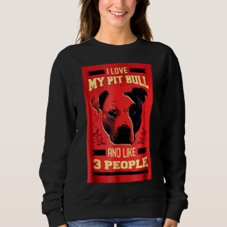 Sweatshirt J'Aime Mon Pitbull Funny Pit Bull Dog
