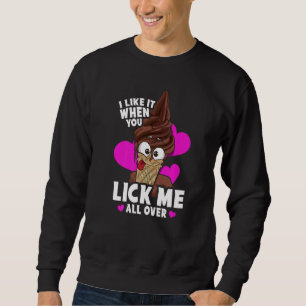Sweatshirt J'Aime Quand Vous Me Lapez Tout Sur Un Naughty Pun
