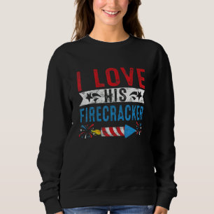 Sweatshirt J'aime Son Pétard Couple Assorti 4 Juillet Salut