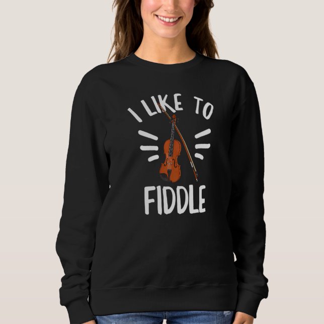 Sweatshirt J'Aime Tirer Pour Un Violoniste (Devant)