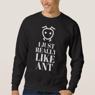 Sweatshirt J'Aime Vraiment Ant Pour Ant Design