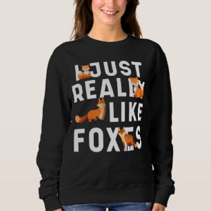 Sweatshirt J'aime vraiment Foxes l'art animal de compagnie mi