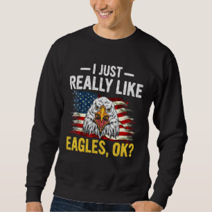 Sweatshirt J'Aime Vraiment Les Aigles Ok Aime Les Aigles Faun