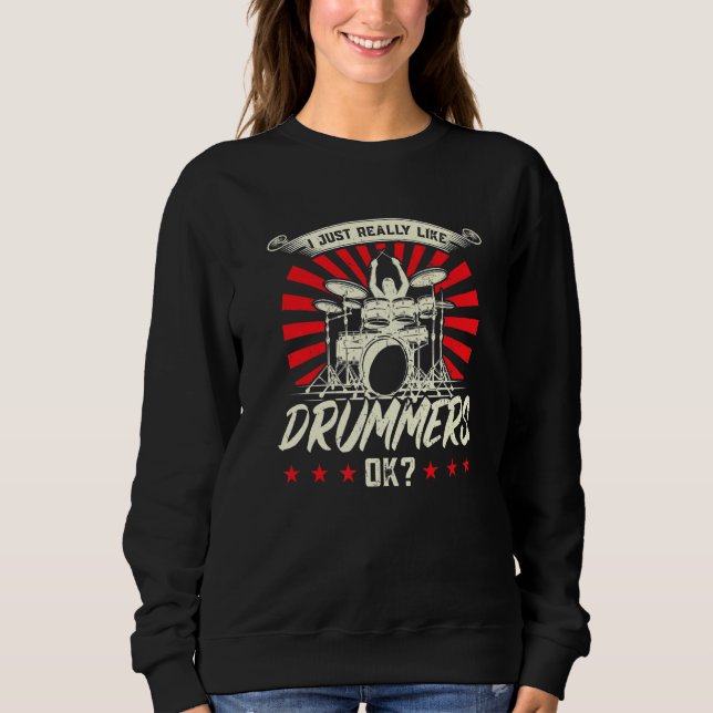 Sweatshirt J'Aime Vraiment Les Drummers Drummer (Devant)