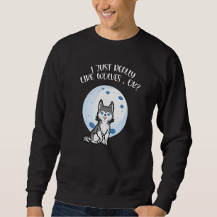 Sweatshirt J'Aime Vraiment Les Femmes O K Animal Pet