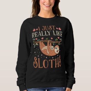 Sweatshirt J'Aime Vraiment Sloths Maman Baby Sloth Lover