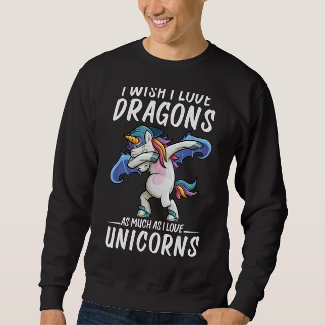 Sweatshirt J'Aimerais Aimer Les Dragons Comme Unicornes Créat (Devant)