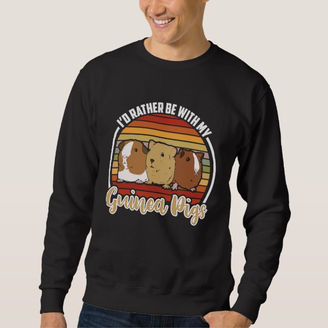 Sweatshirt j'aimerais mieux être avec mes cochons d'Inde  Coc (Devant)