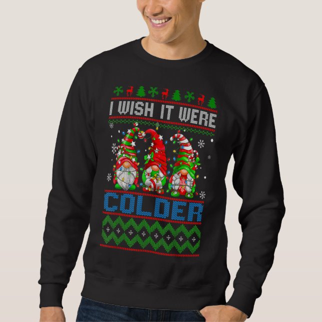 Sweatshirt J'Aimerais Que Ce Soit Une Chemise Plus Froide Je  (Devant)