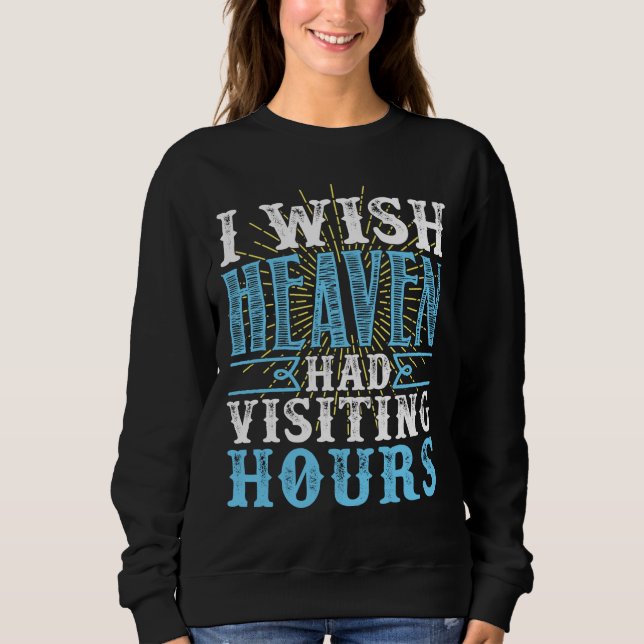 Sweatshirt J'Aimerais Que Le Ciel Ait Visité Le Mémorial Des  (Devant)