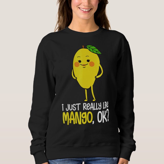 Sweatshirt J'Aimerais Vraiment Mango Ok Fruit Summer Mango 1 (Devant)