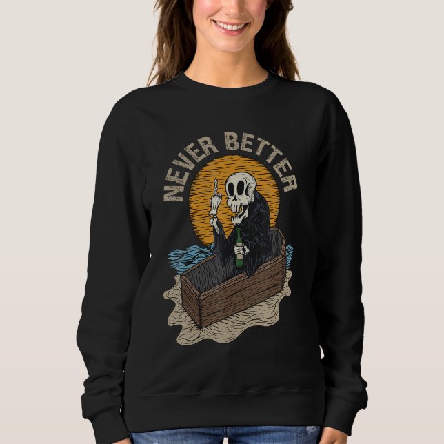 Sweatshirt Jamais de mieux funérailles étrange café de sépult (Devant)