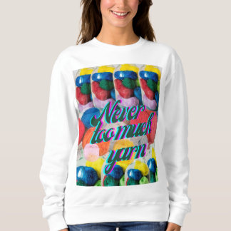 Sweatshirt Jamais trop de T-shirt à fils