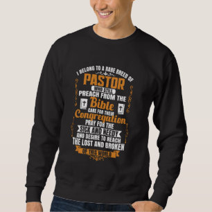 Sweatshirt J'Appartiens À Une Rare Race De Prêche Pasteur De