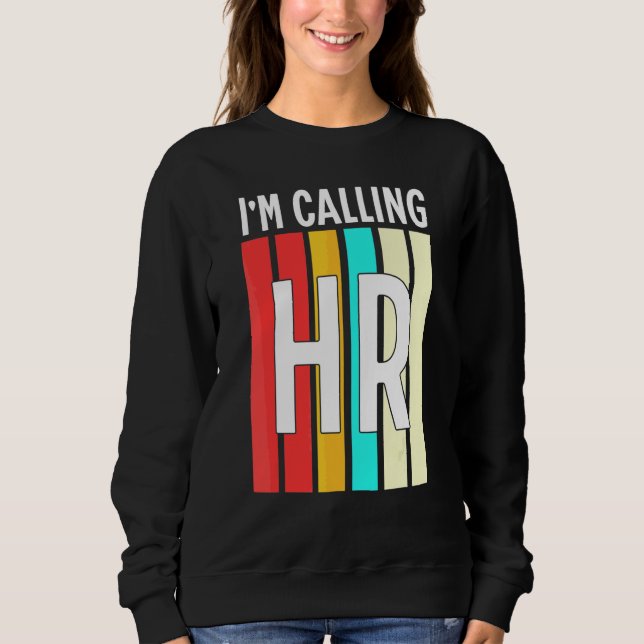 Sweatshirt J'appelle RH Employé Patron Harcèlement Rétro (Devant)