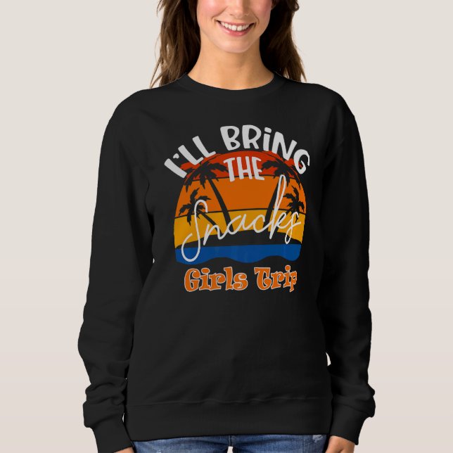 Sweatshirt J'Apporterai Les Snacks Girls Trip (Devant)