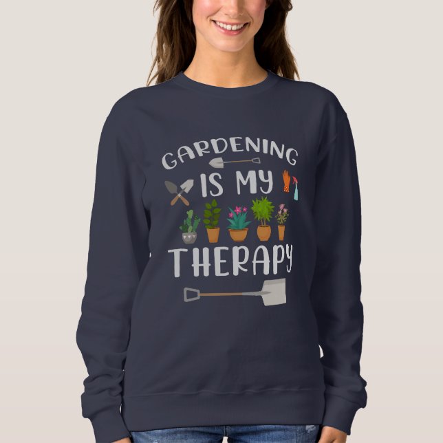 Sweatshirt Jardin coloré mignon est ma thérapie Plante sueur (Devant)