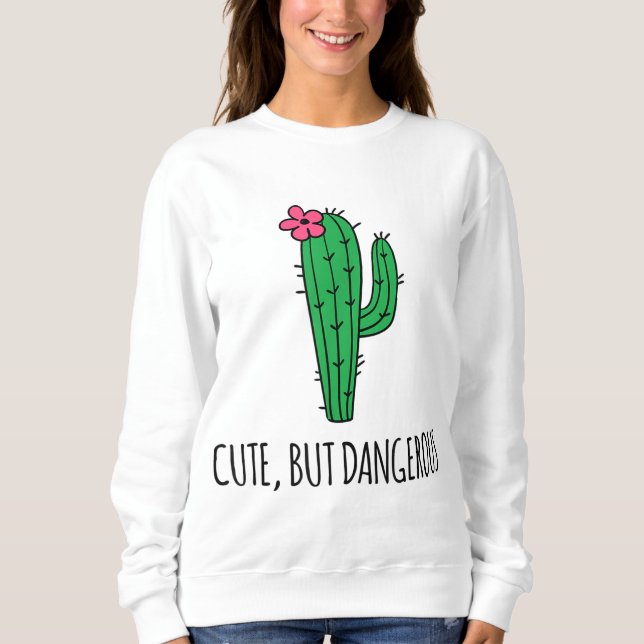 Sweatshirt Jardin Plante de Cactus mignon mais dangereux (Devant)