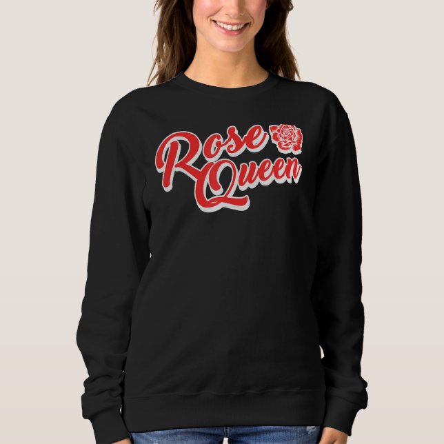 Sweatshirt Jardin rose Jardin jardiner Rose Queen (Devant)