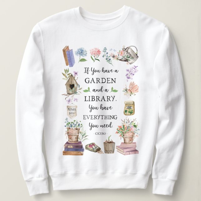 Sweatshirt Jardinage et citation de bibliothèque Jardin flora (Design devant)