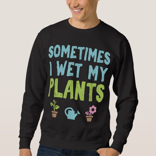 Sweatshirt Jardinier Fleur Jardin Parfois J'Humide M (Devant)