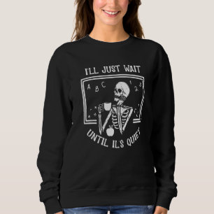 Sweatshirt J'attendrai juste jusqu'à ce qu'il soit calme Sque