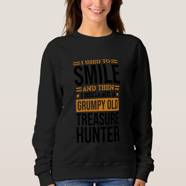 Sweatshirt J'avais l'habitude de sourire Chasseur de trésor d (Devant)