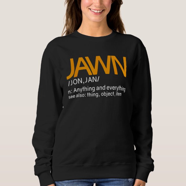 Sweatshirt Jawn Slang Philadelphie Philly (Devant)