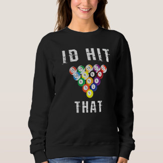 Sweatshirt Je Baiserais Ce Joueur De Billard Snooker 8 9 Ball