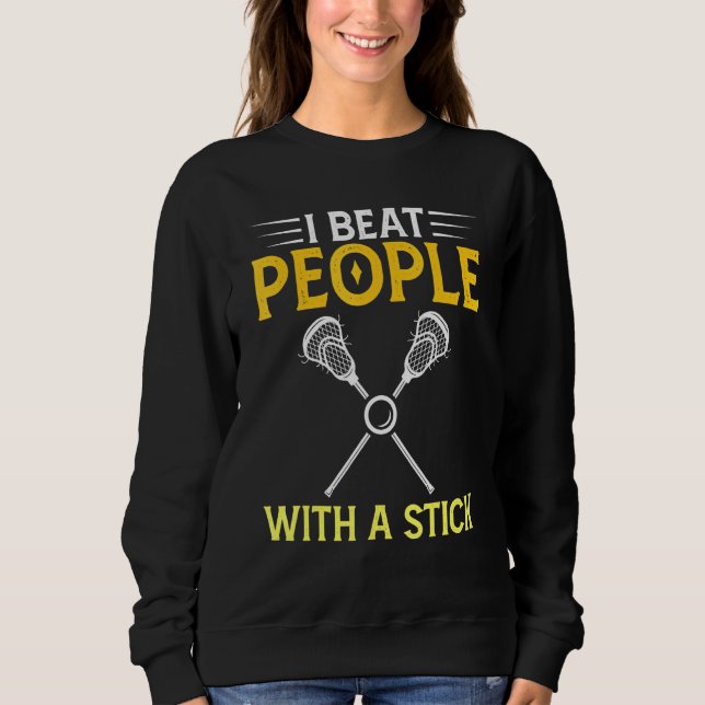 Sweatshirt Je bat les gens avec un bâton de crosse 3 (Devant)