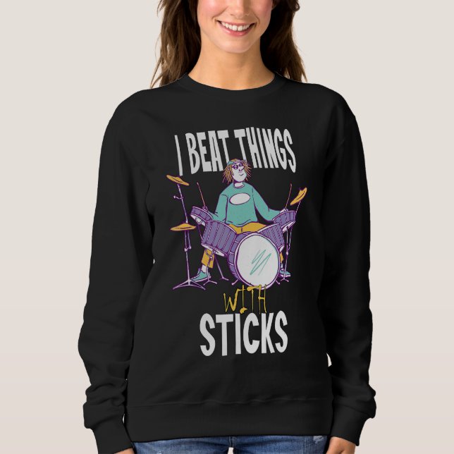 Sweatshirt Je Bats Les Choses Avec Sticks Drummer (Devant)