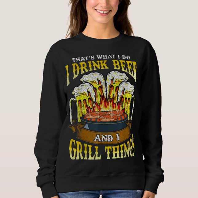 Sweatshirt Je bois de la bière et je grill des choses à boire (Devant)