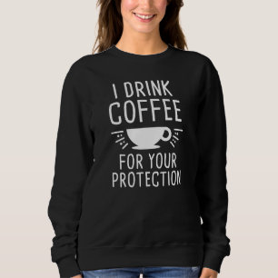 Sweatshirt Je Bois Du Café