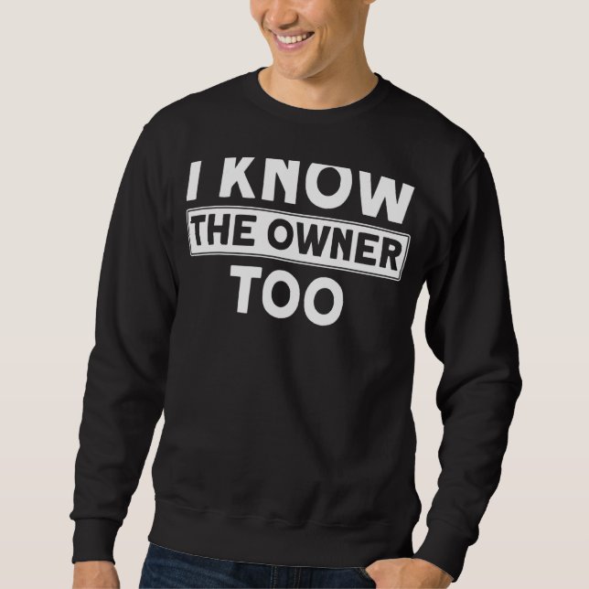 Sweatshirt Je Connais Le Propriétaire De Bartender Je Connais (Devant)
