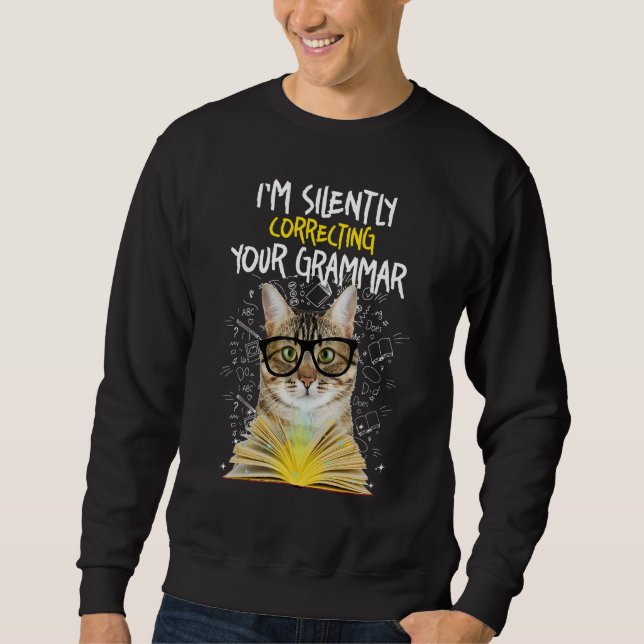 Sweatshirt Je Corrige Silencieusement Votre Grammaire - Cat E (Devant)