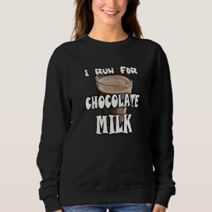Sweatshirt Je cours pour le lait chocolaté en courant