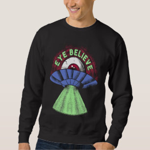 Sweatshirt Je crois Alien Je veux punir étrange enlèvement