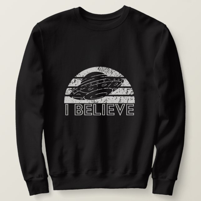 Sweatshirt Je crois qu'ils existent - Aliens - OVNI (Design devant)