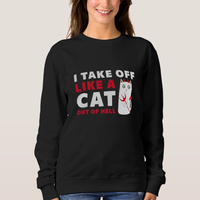 Sweatshirt Je Décolle Comme Un Chat En Enfer (Devant)