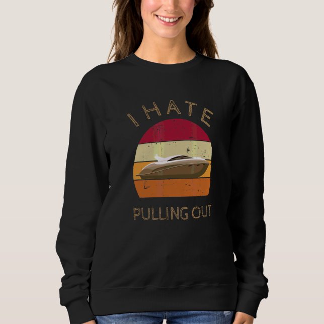 Sweatshirt Je déteste sortir Rétro Bateau Capitaine de bateau (Devant)