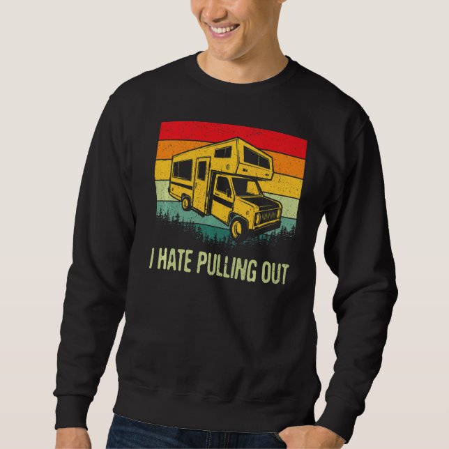 Sweatshirt Je déteste sortir Rv Camping Funny 5th Wheel Camp (Devant)
