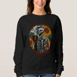Sweatshirt Je Déteste Tout Le Monde, Mais Le Café Aide À Flow
