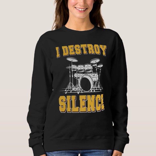 Sweatshirt Je détruit le tambour de silence (Devant)
